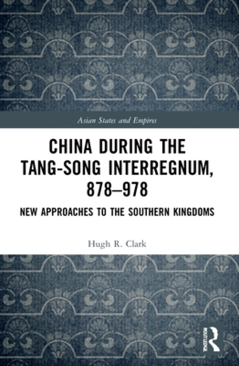 China during the Tang-Song Interregnum, 878–978