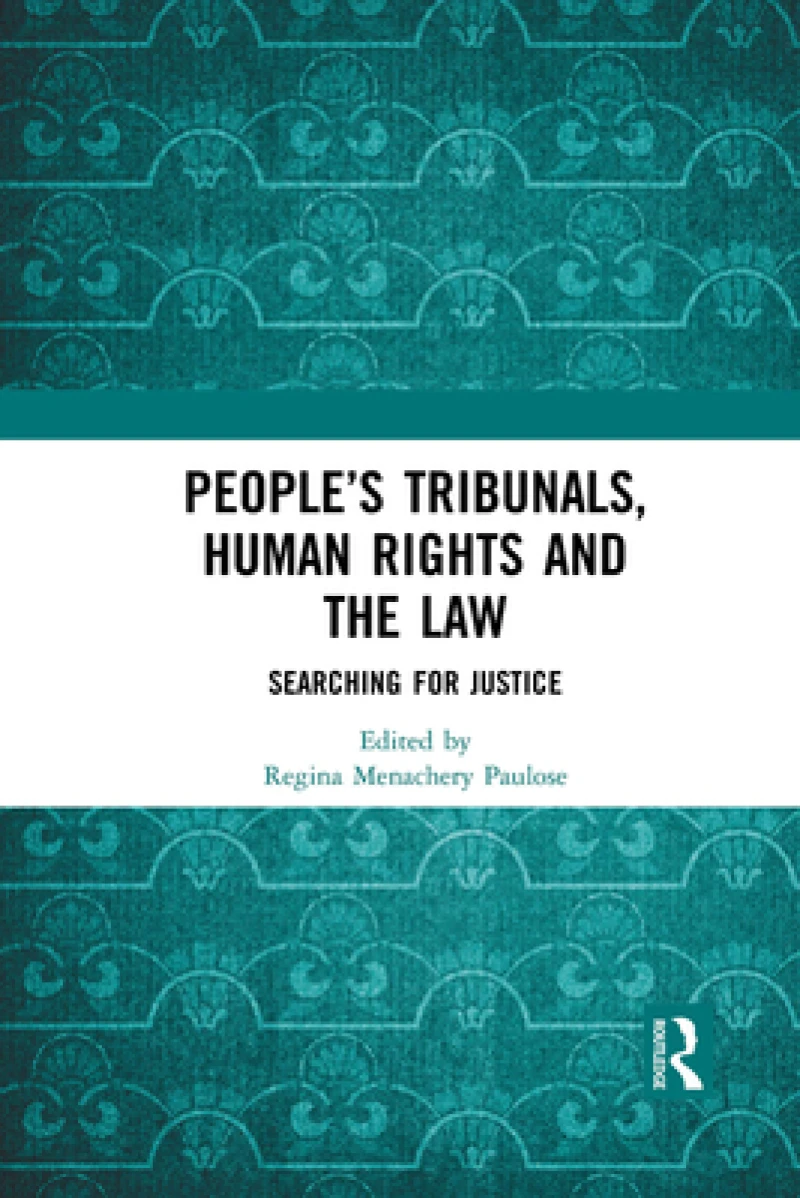 People?s Tribunals, Human Rights and the Law