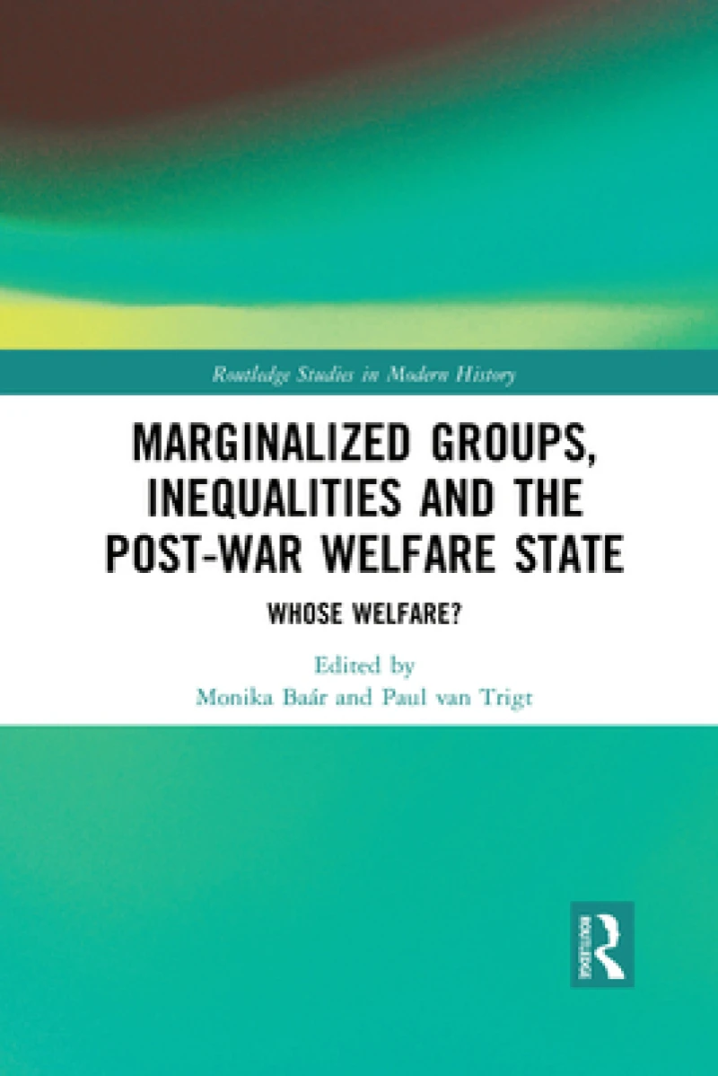 Marginalized Groups, Inequalities and the Post-War Welfare State