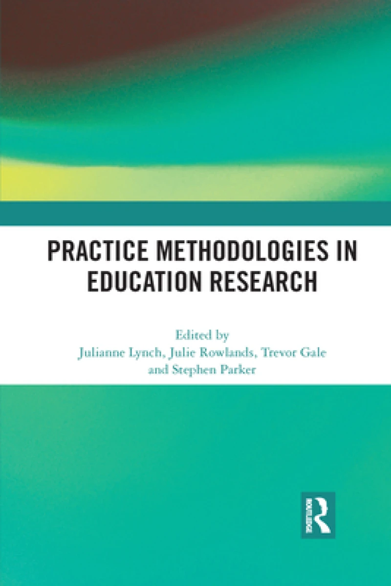 Practice Methodologies in Education Research