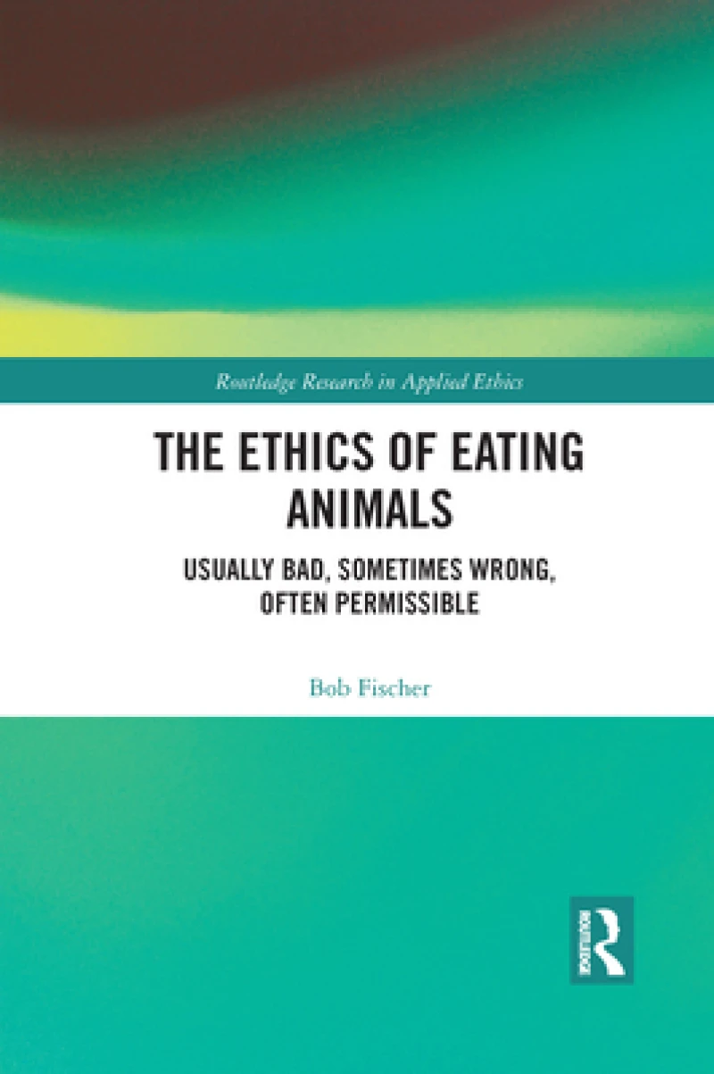 The Ethics of Eating Animals
