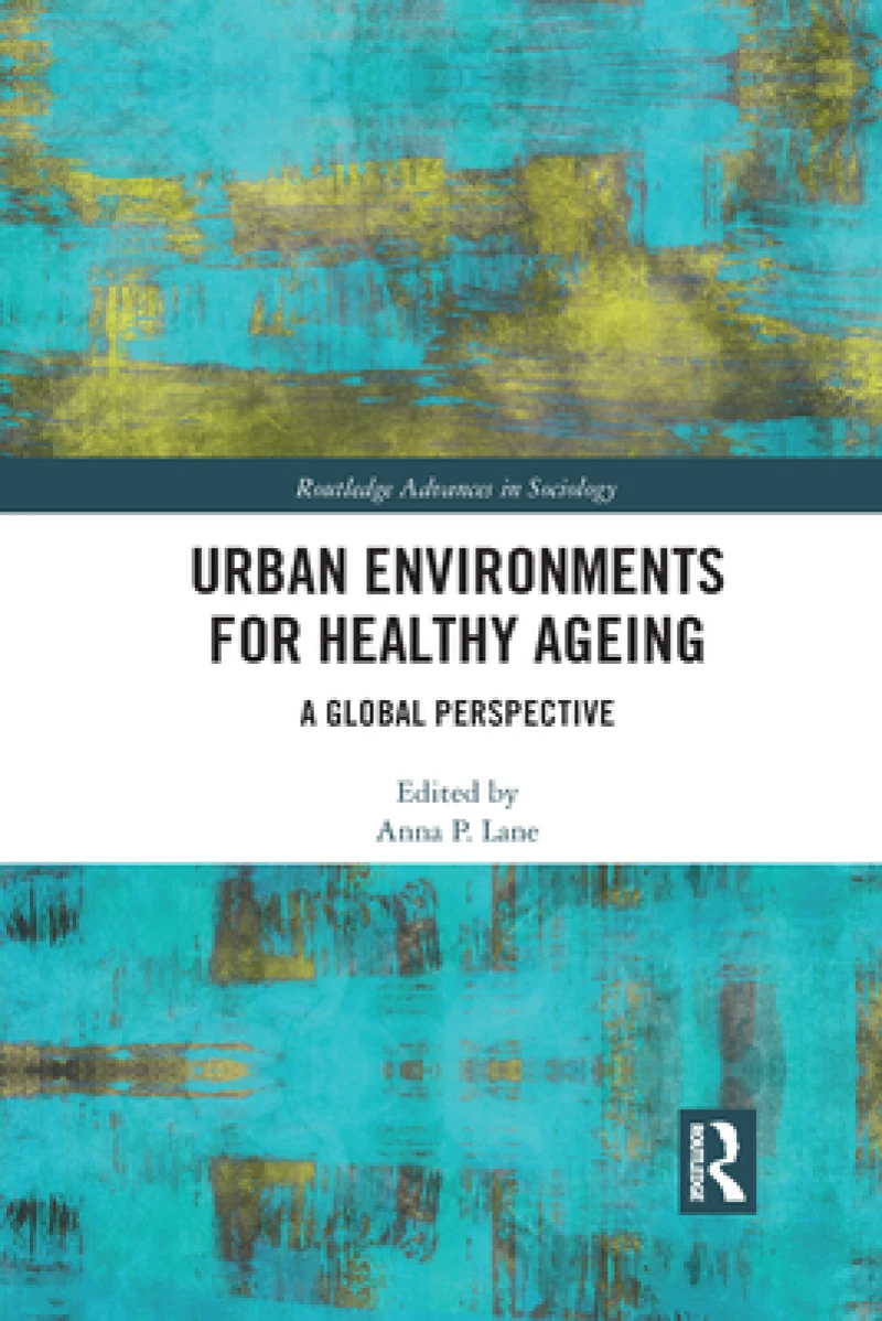 Urban Environments for Healthy Ageing
