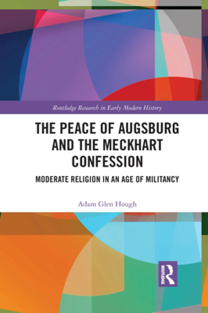 The Peace of Augsburg and the Meckhart Confession