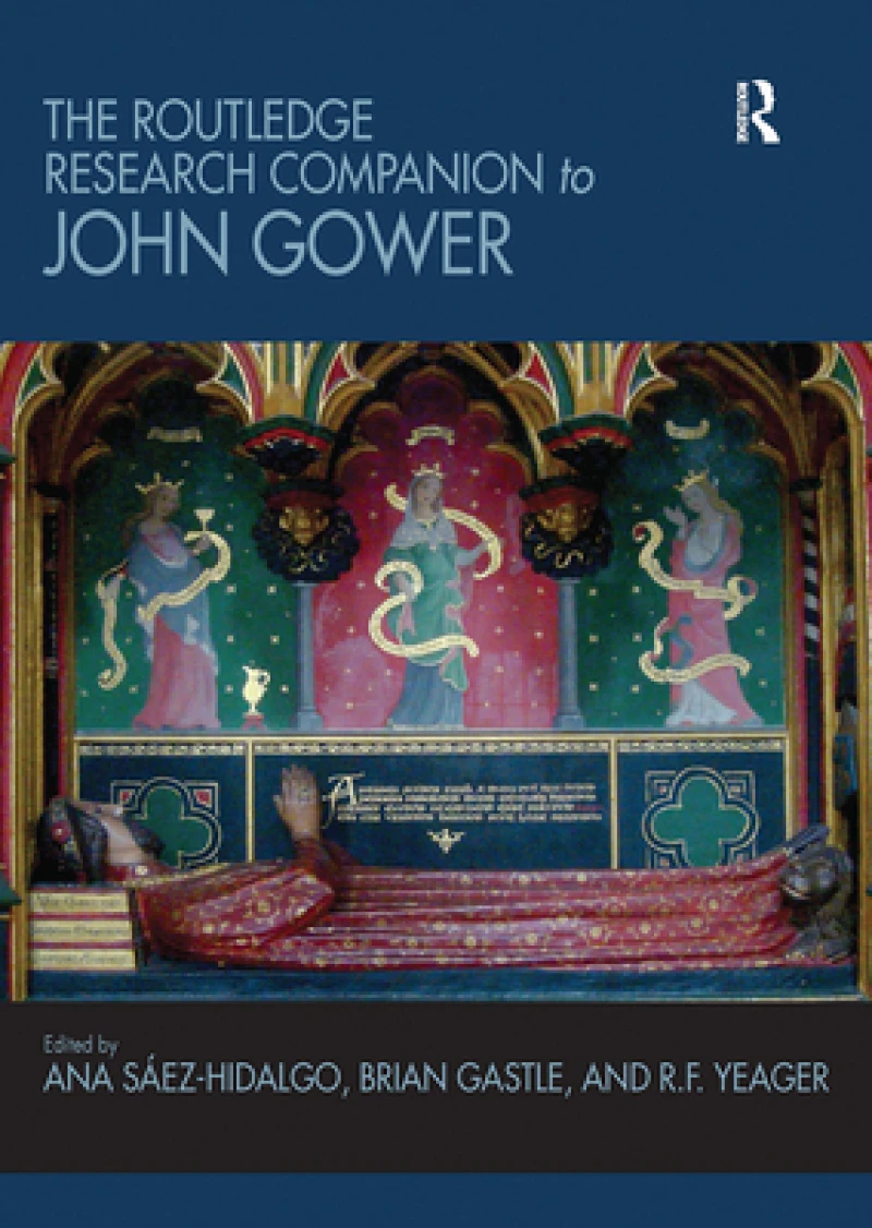 The Routledge Research Companion to John Gower