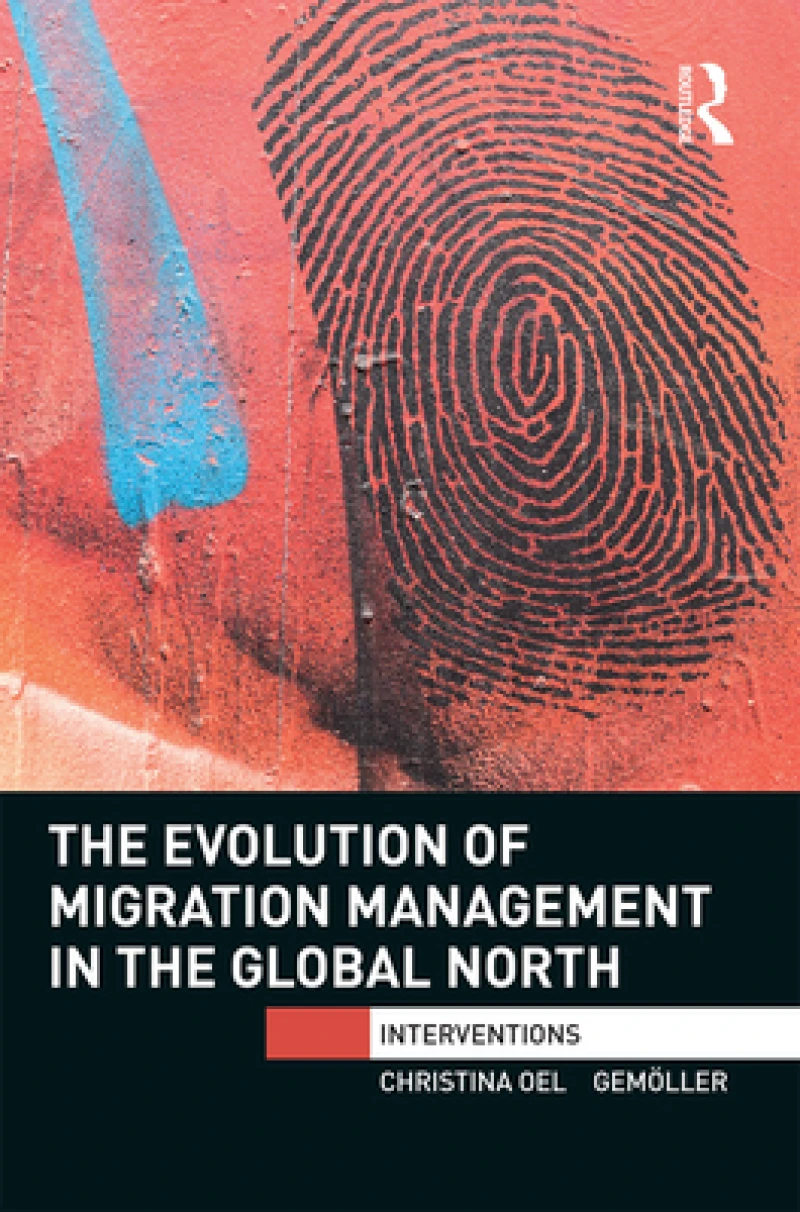 The Evolution of Migration Management in the Global North