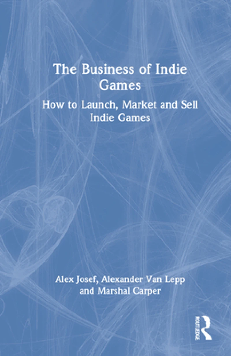 The Business of Indie Games