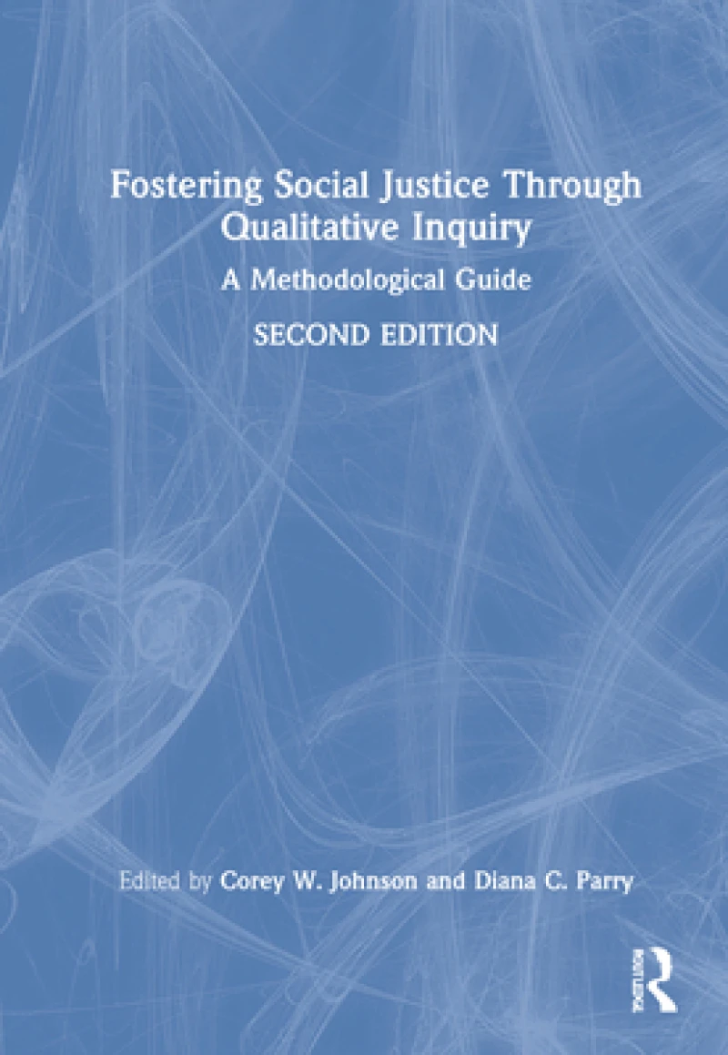 Fostering Social Justice through Qualitative Inquiry
