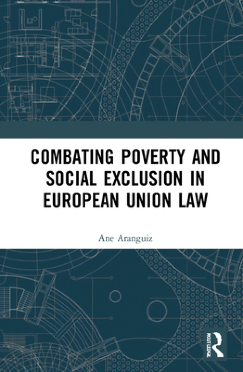 Combating Poverty and Social Exclusion in European Union Law