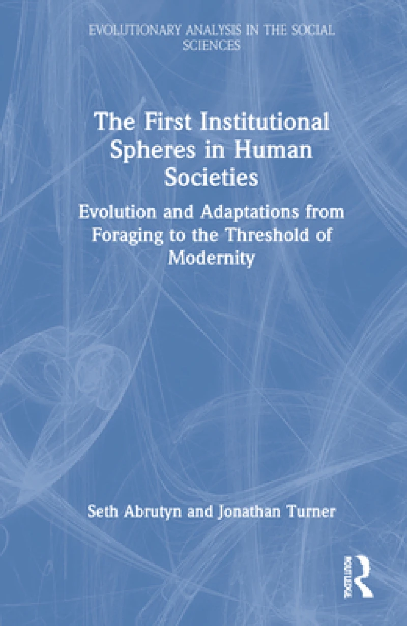 The First Institutional Spheres in Human Societies