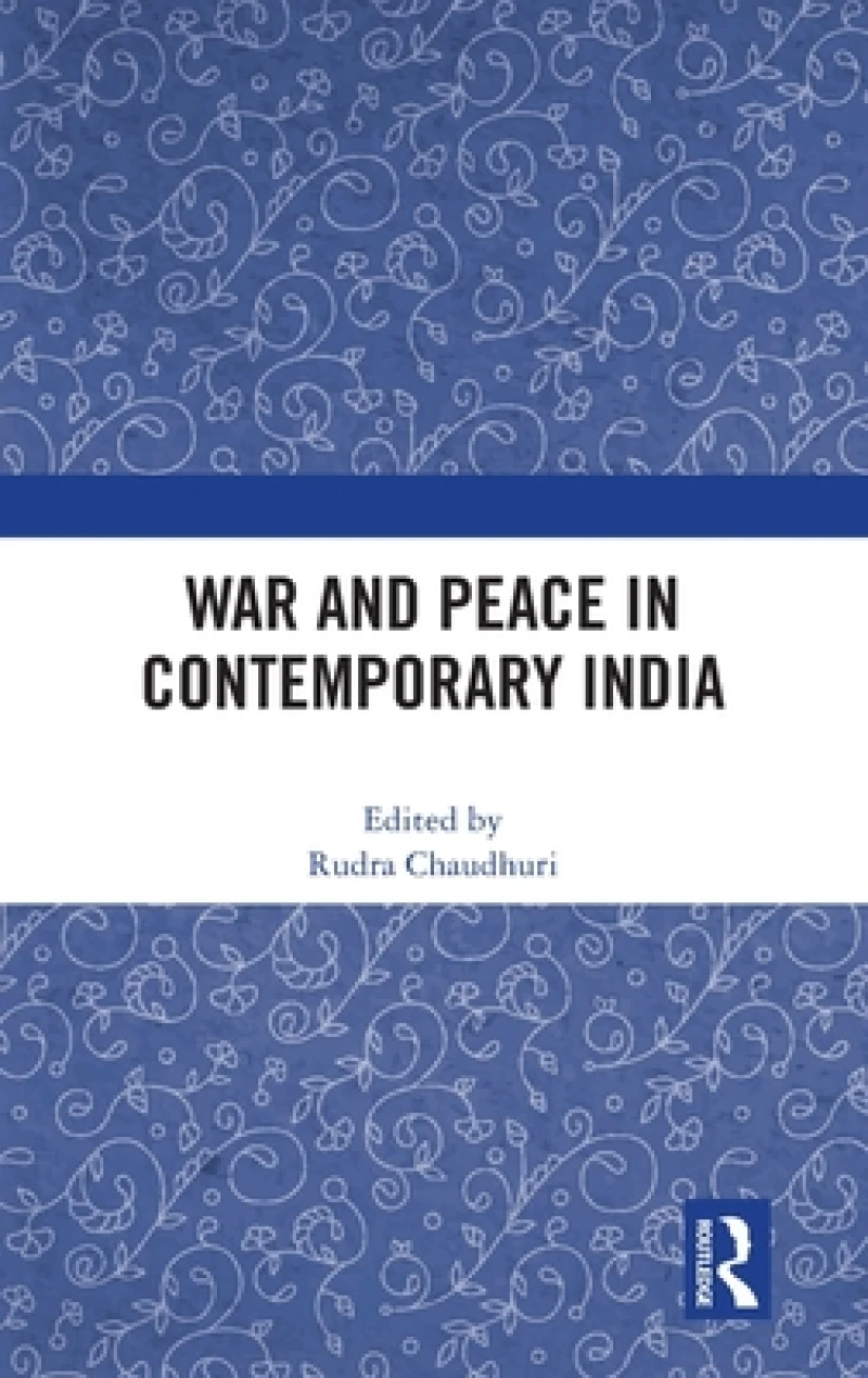 War and Peace in Contemporary India