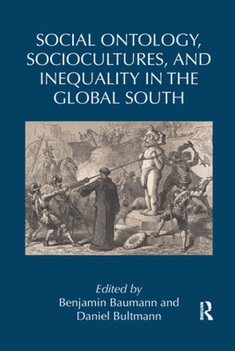 Social Ontology, Sociocultures, and Inequality in the Global South