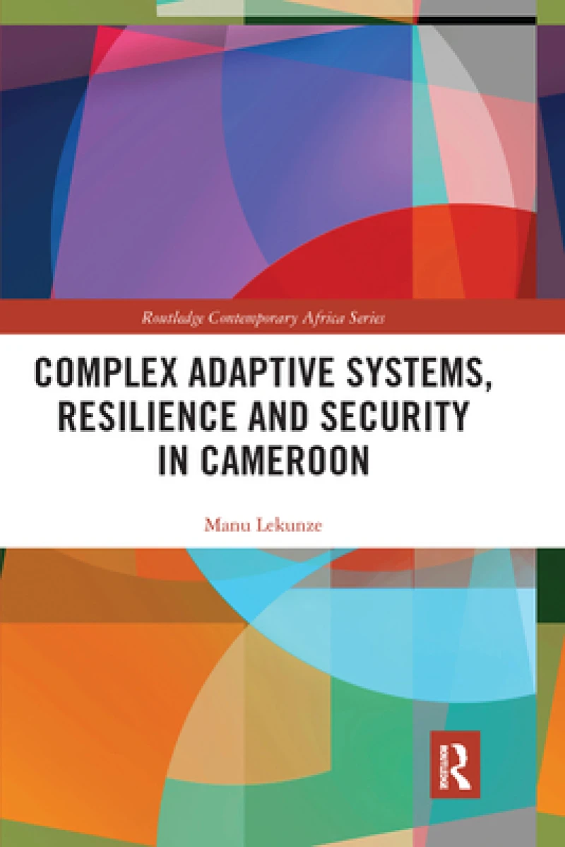 Complex Adaptive Systems, Resilience and Security in Cameroon