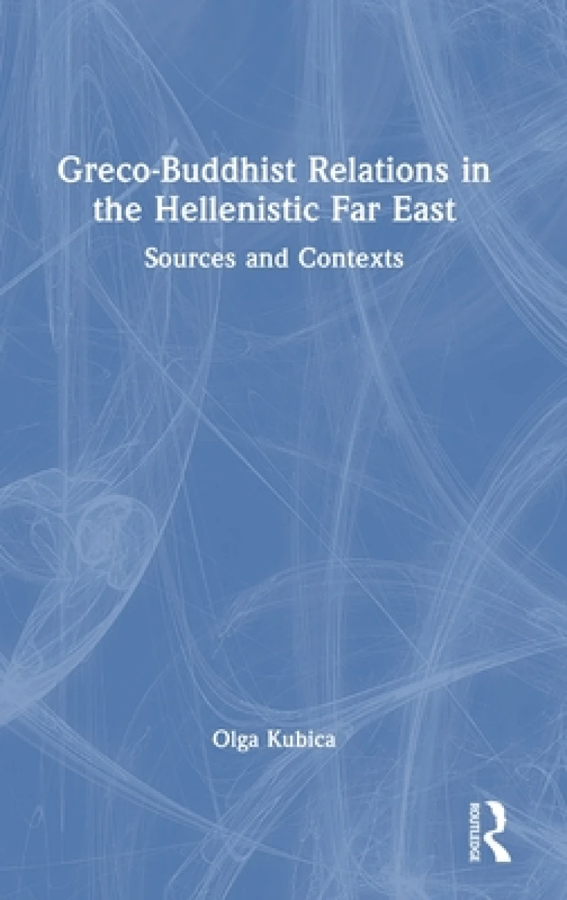 Greco-Buddhist Relations in the Hellenistic Far East