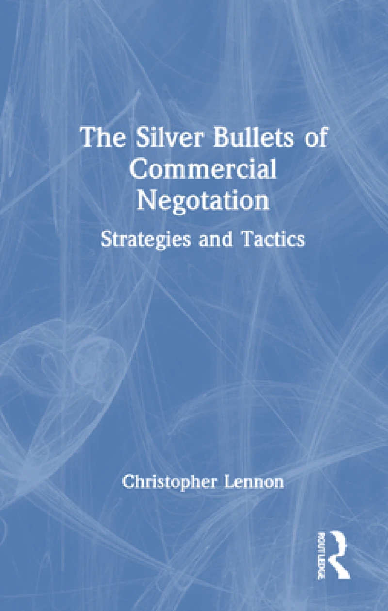The Silver Bullets of Commercial Negotiation