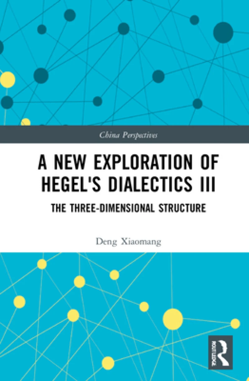 A New Exploration of Hegel's Dialectics III