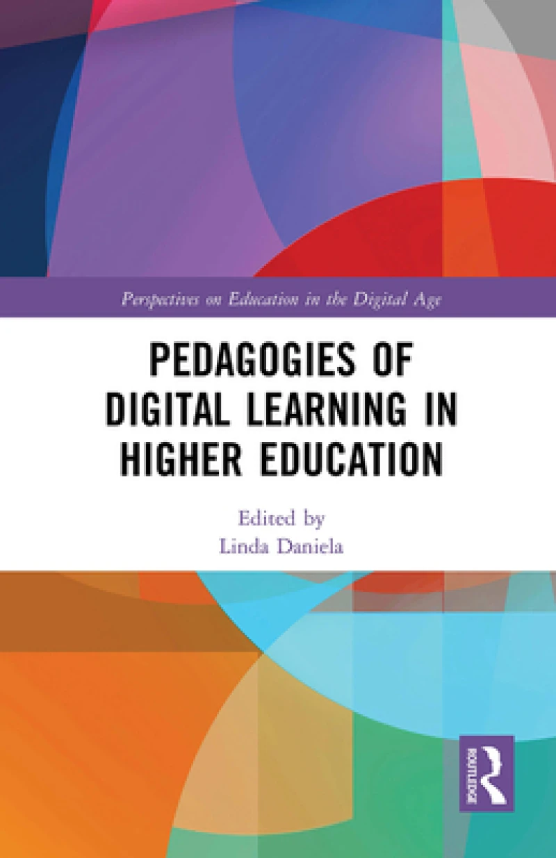 Pedagogies of Digital Learning in Higher Education