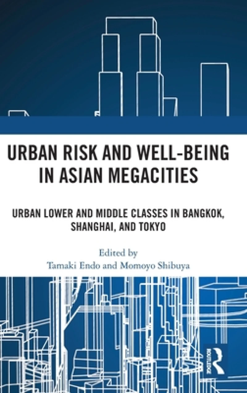 Urban Risk and Well-being in Asian Megacities