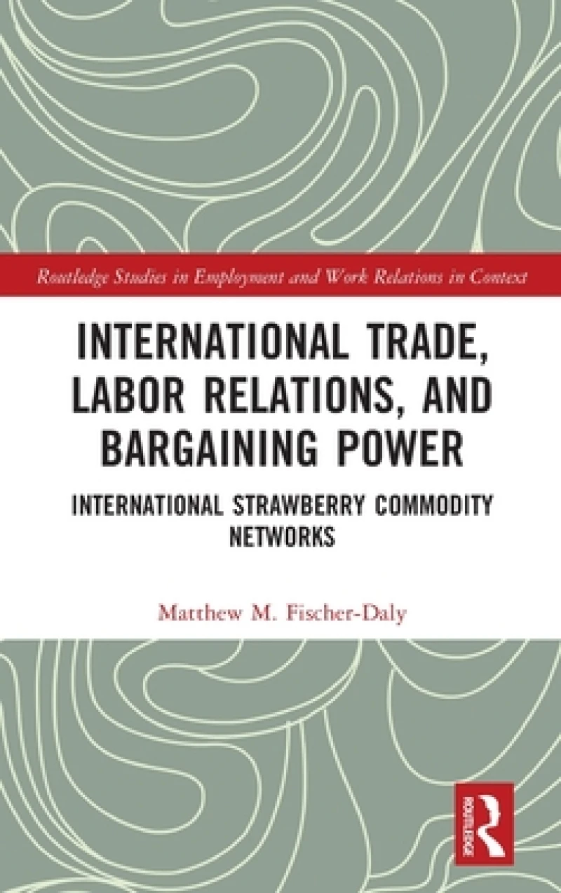 International Trade, Labor Relations, and Bargaining Power