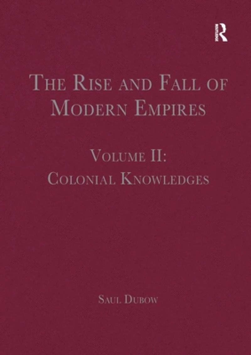 The Rise and Fall of Modern Empires, Volume II