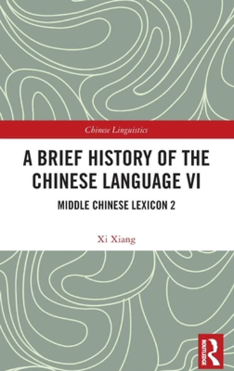 A Brief History of the Chinese Language VI