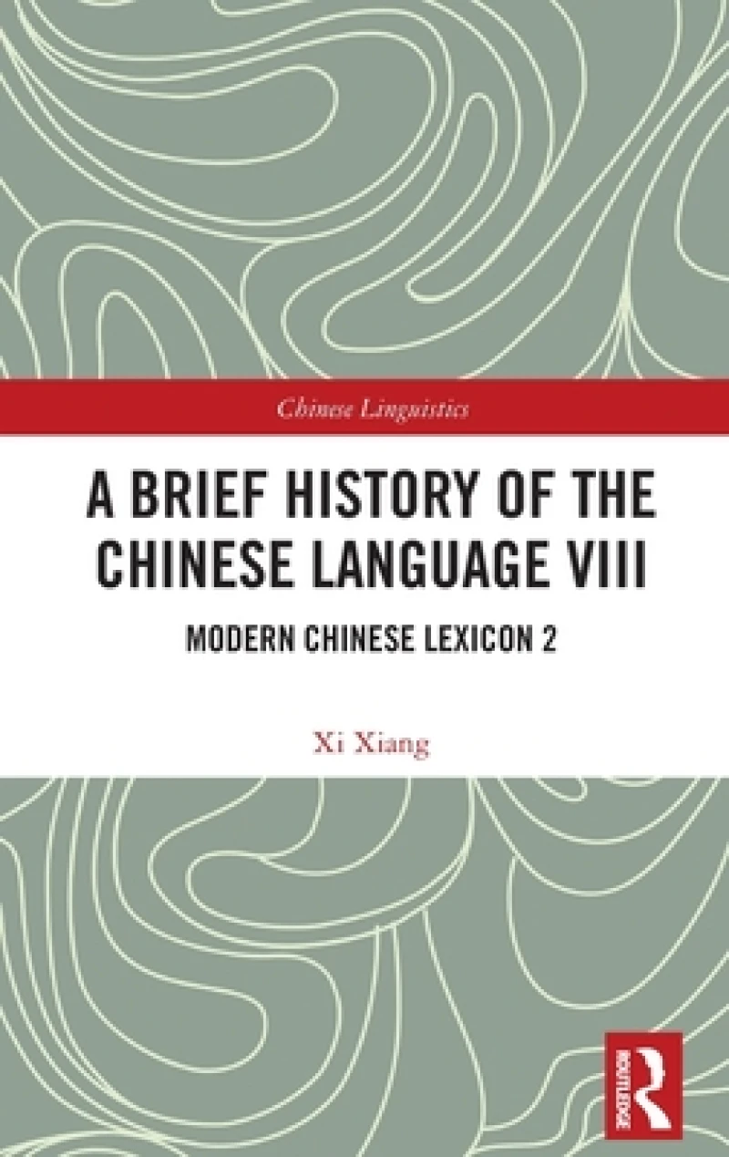 A Brief History of the Chinese Language VIII