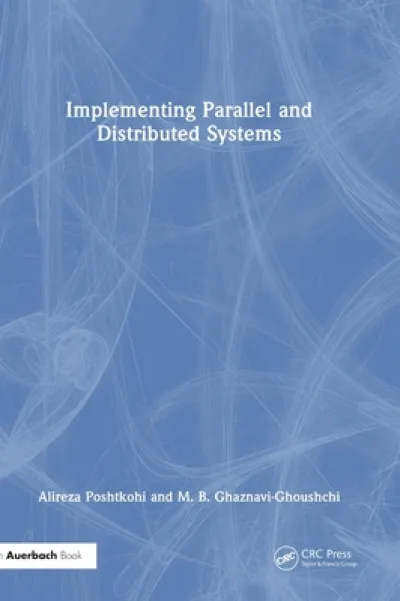 Implementing Parallel and Distributed Systems