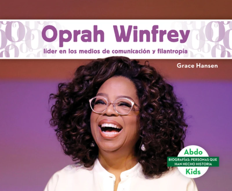 Oprah Winfrey: lider en los medios de comunicacion y filantropia (Oprah Winfrey: Leader in Media & Philanthropy)