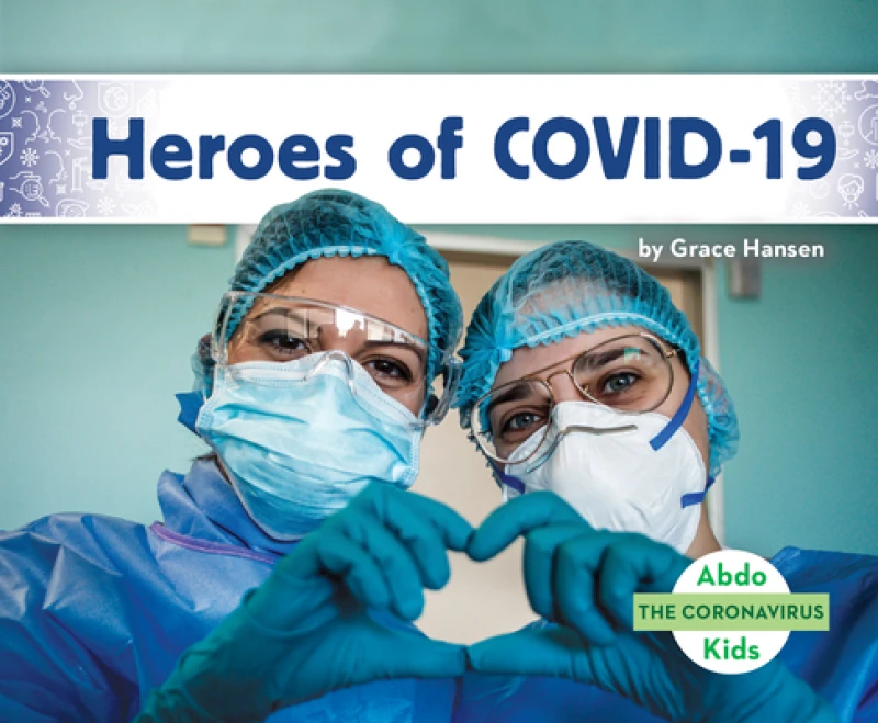Heroes of COVID-19