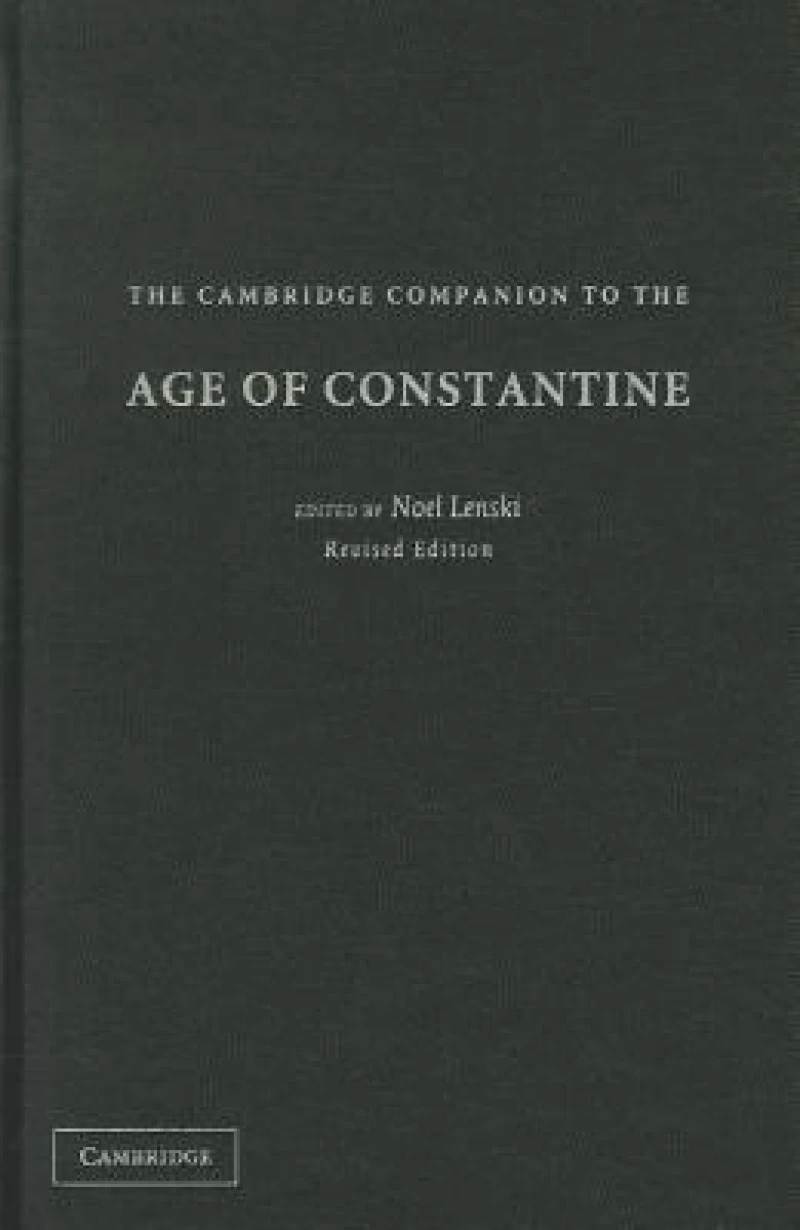 The Cambridge Companion to the Age of Constantine