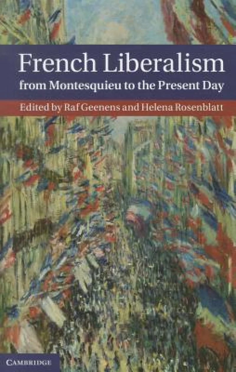 French Liberalism from Montesquieu to the Present             Day