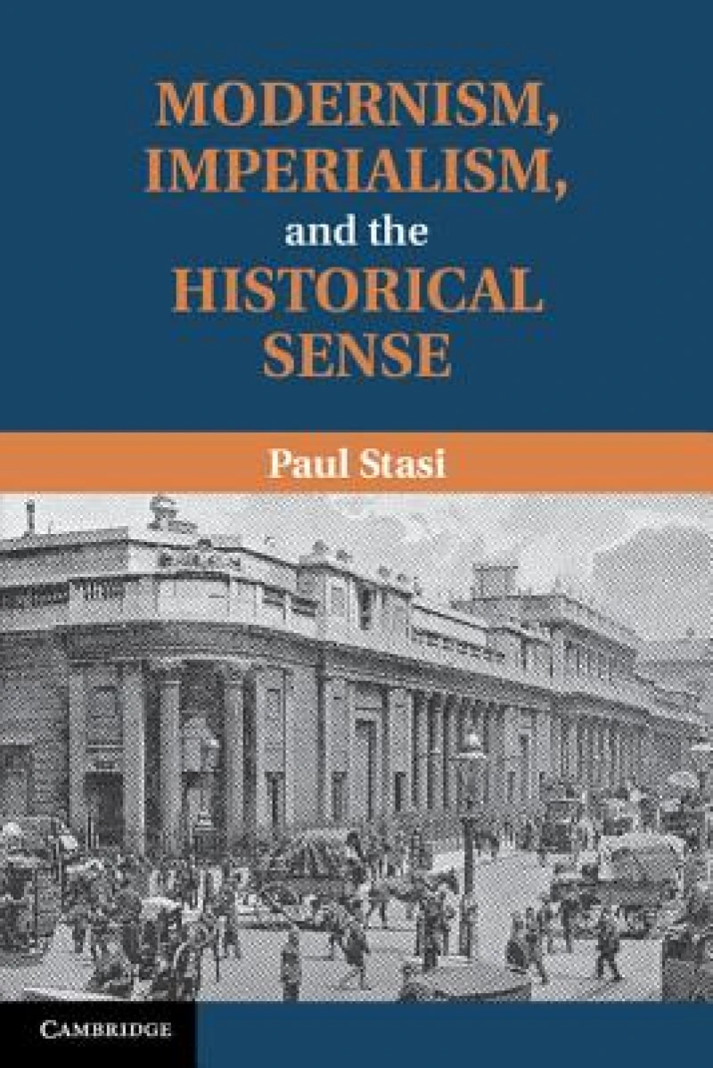Modernism, Imperialism, and the Historical Sense