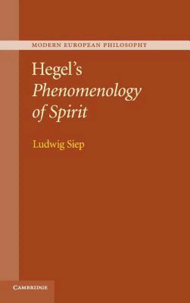 Hegel''s Phenomenology of Spirit