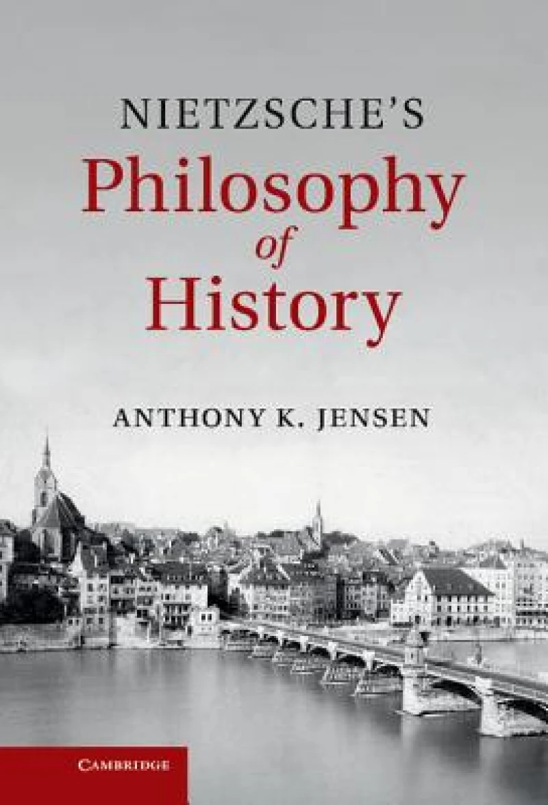 Nietzsche''s Philosophy of History