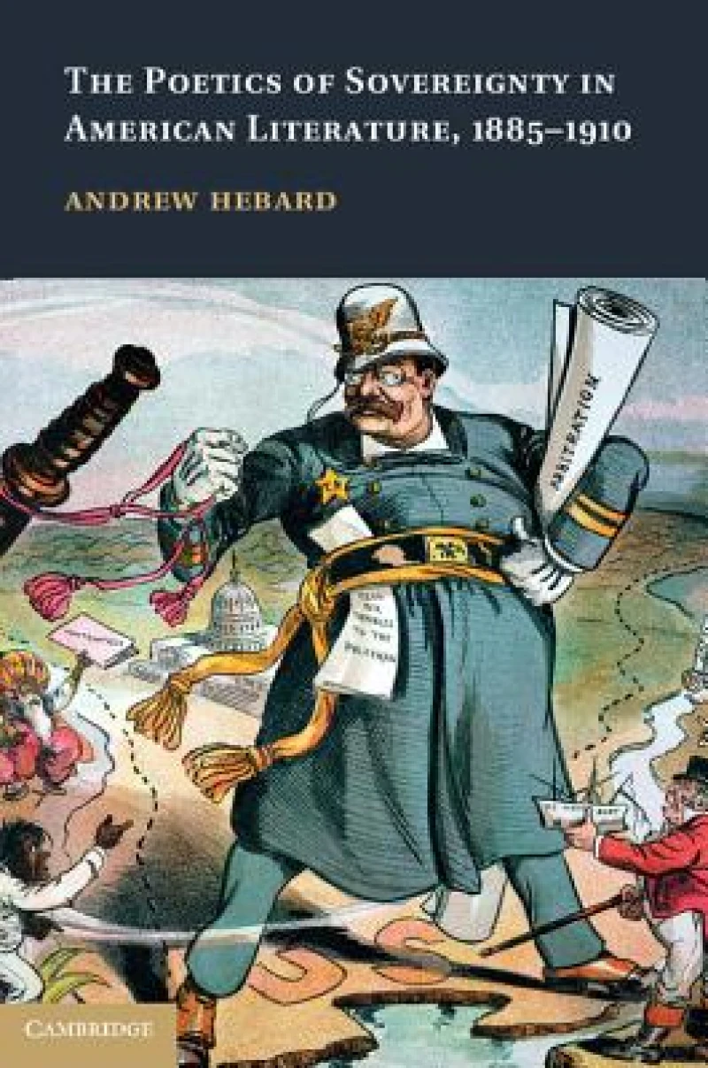 The Poetics of Sovereignty in American Literature, 1885–1910