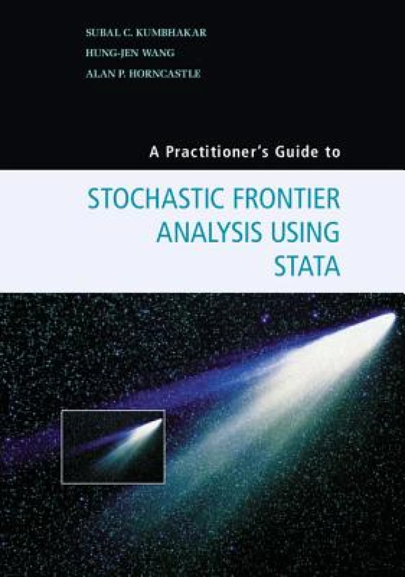 A Practitioner''s Guide to Stochastic Frontier Analysis Using             Stata