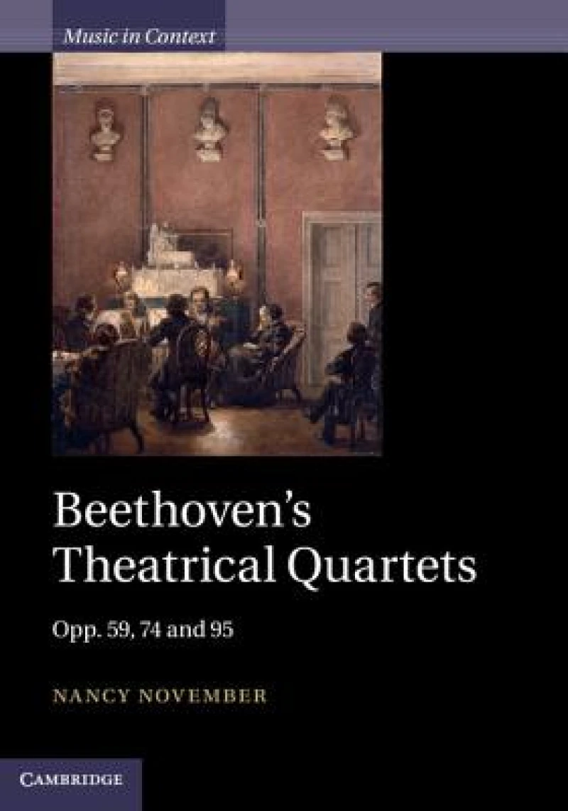 Beethoven''s Theatrical Quartets