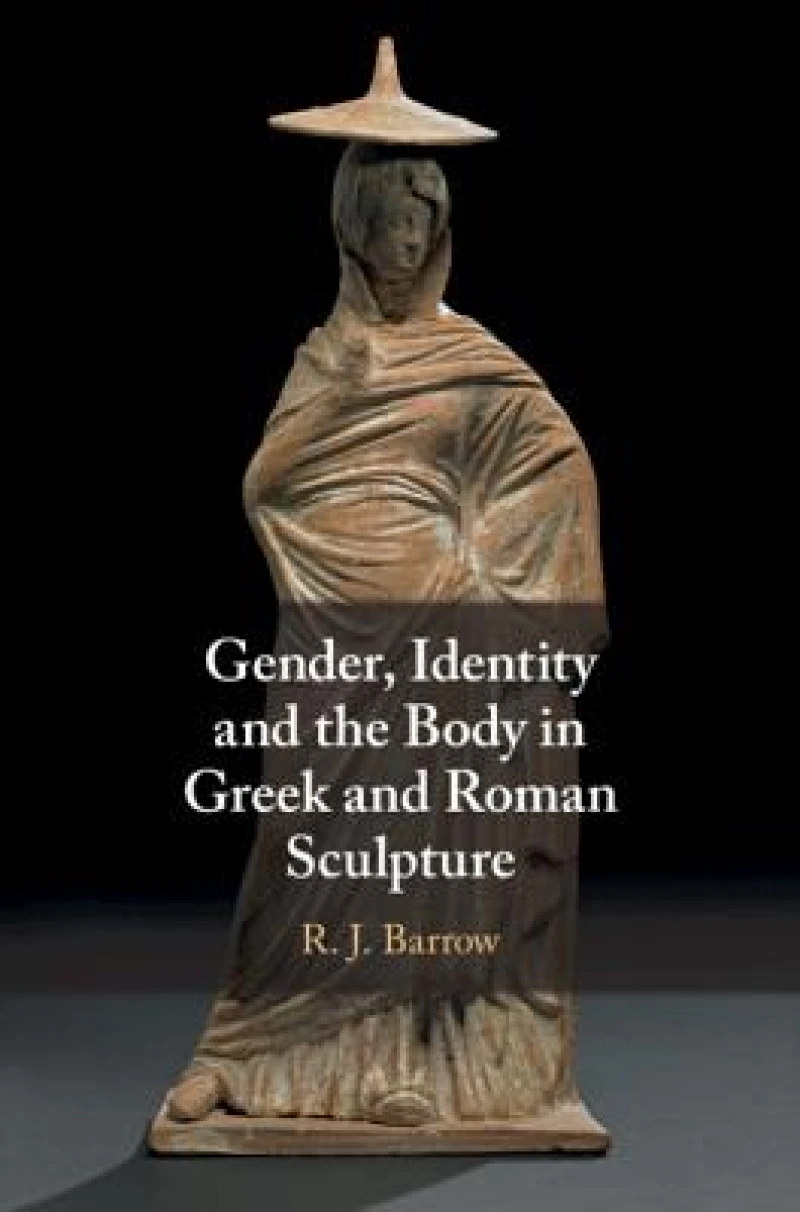 Gender, Identity and the Body in Greek and Roman             Sculpture