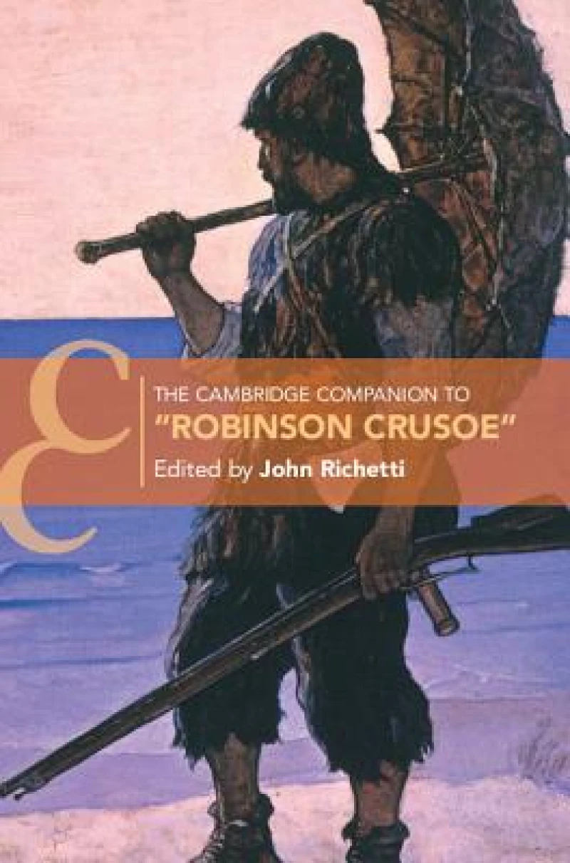 The Cambridge Companion to ‘Robinson Crusoe'
