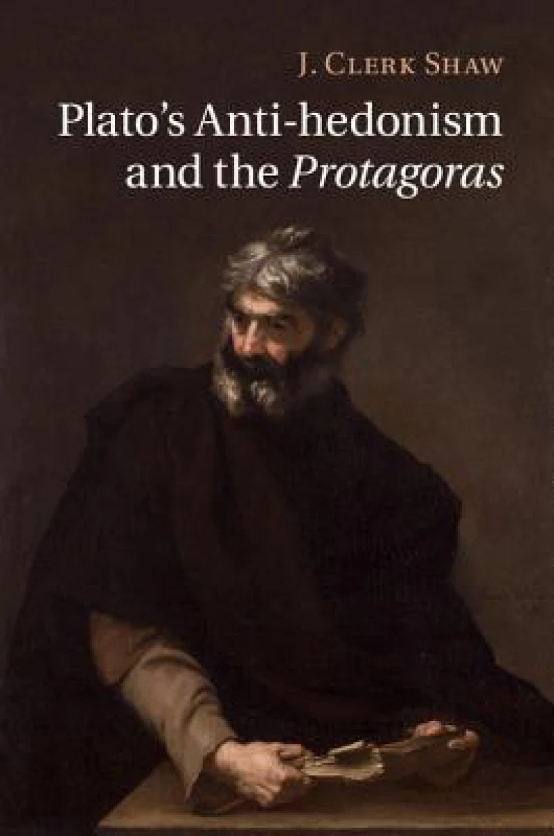 Plato''s Anti-hedonism and the Protagoras
