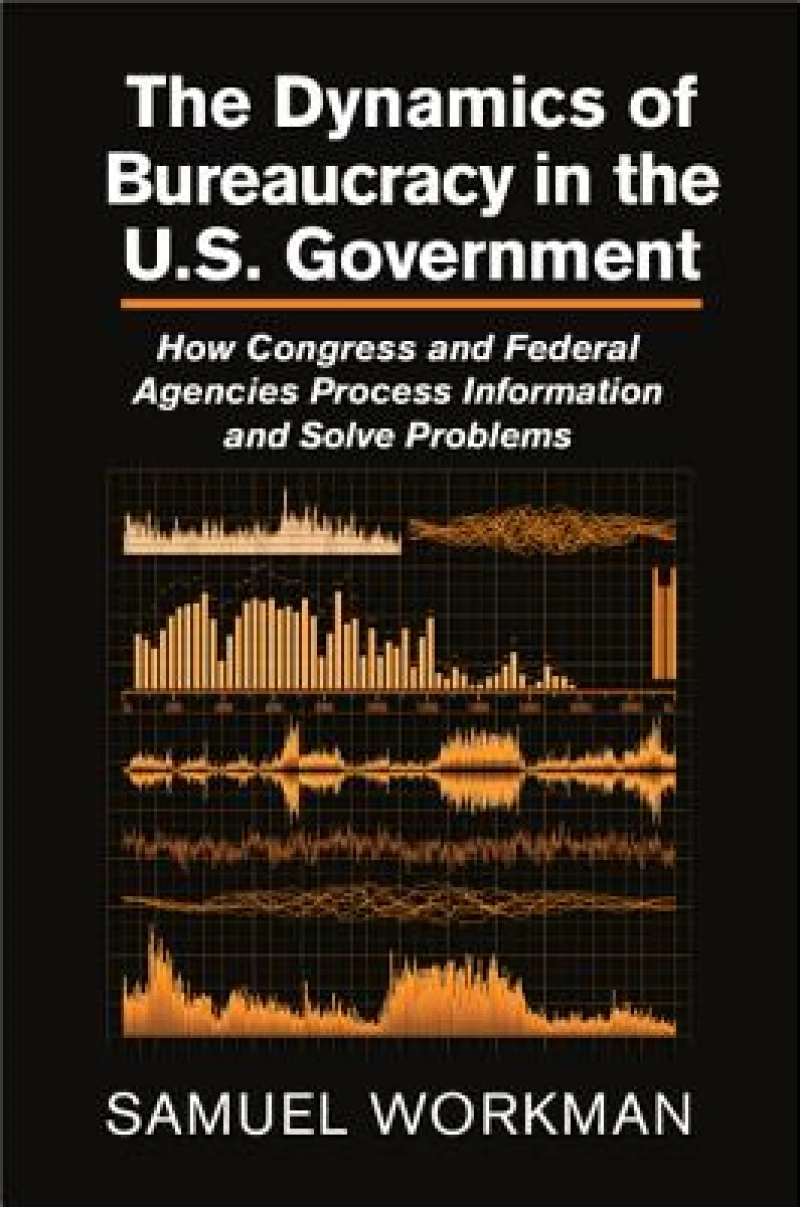 The Dynamics of Bureaucracy in the US             Government