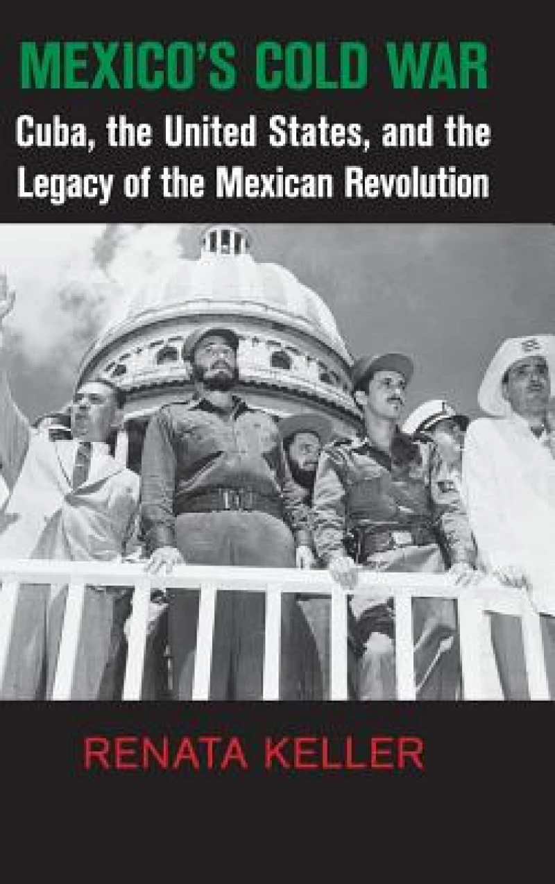 Mexico''s Cold War
