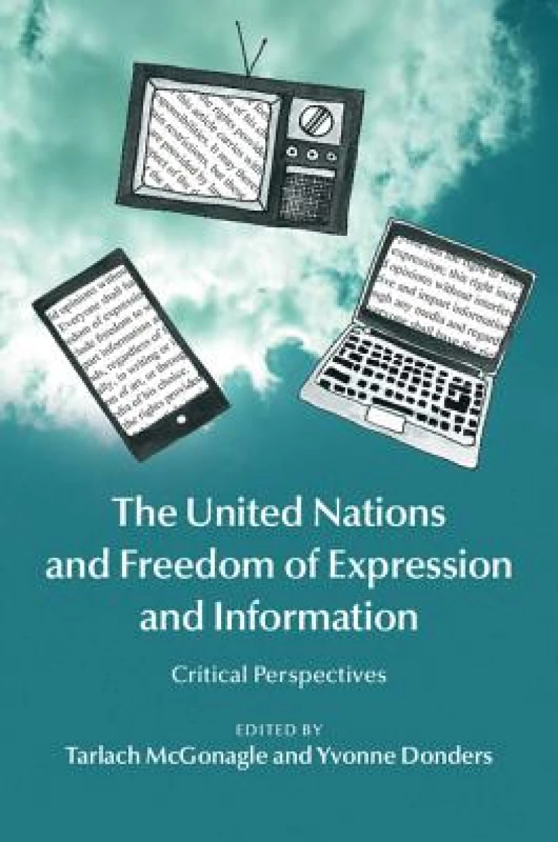 The United Nations and Freedom of Expression and             Information