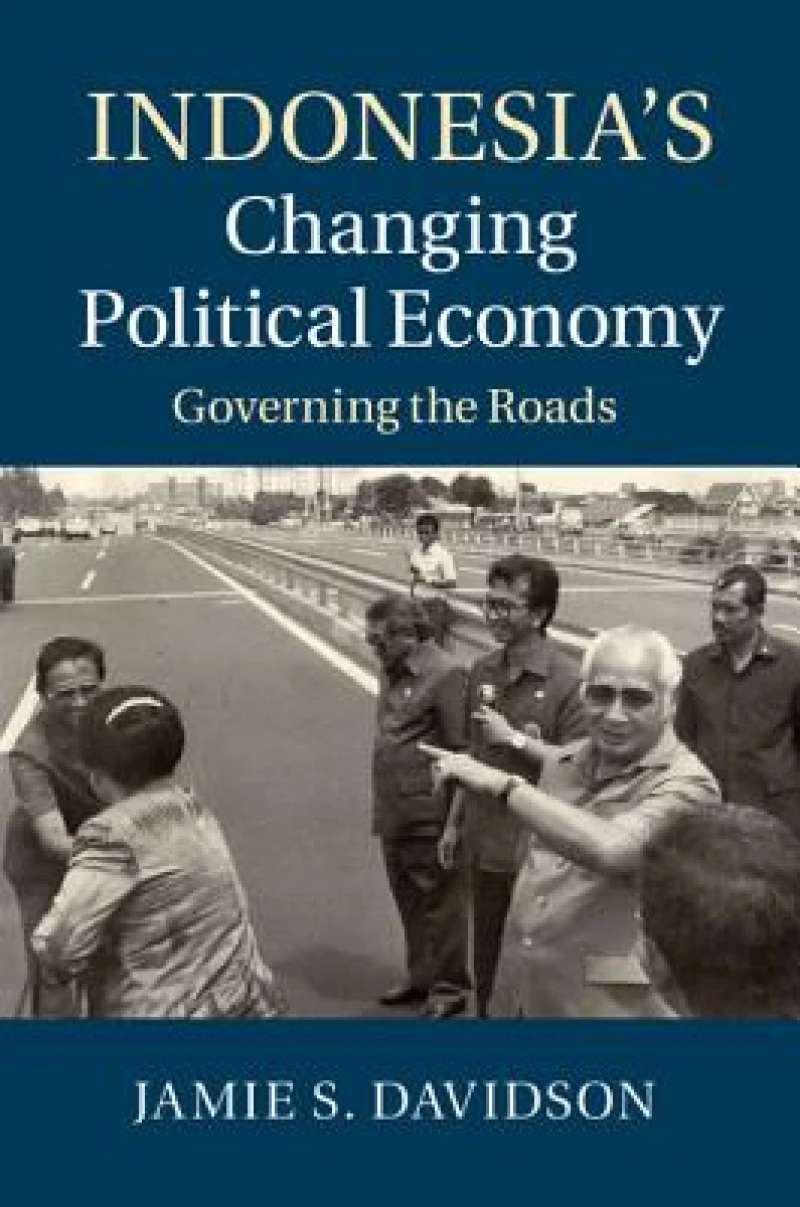 Indonesia''s Changing Political Economy