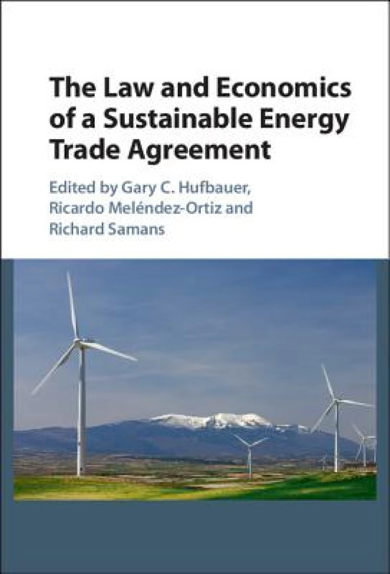 The Law and Economics of a Sustainable Energy Trade Agreement