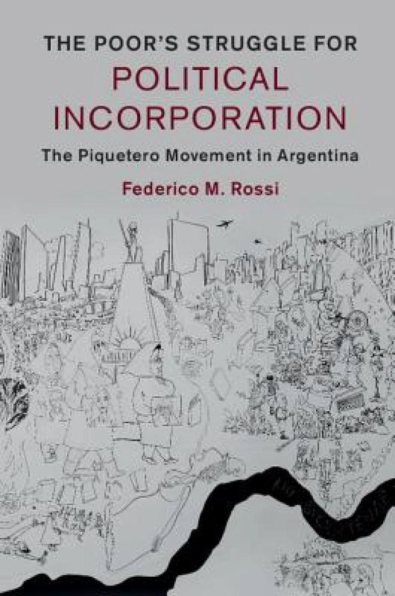 The Poor''s Struggle for Political Incorporation