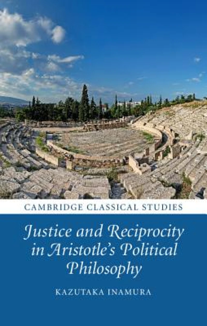 Justice and Reciprocity in Aristotle''s Political Philosophy