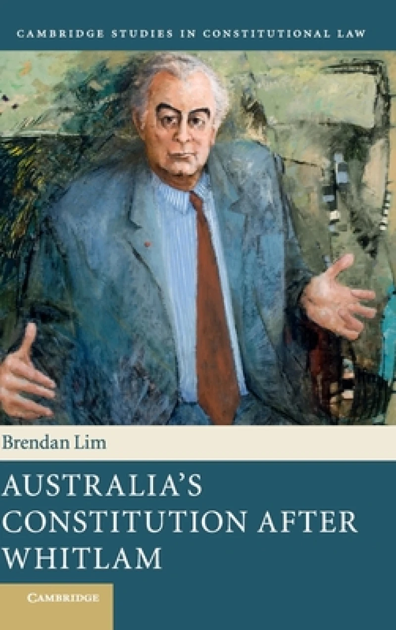 Australia''s Constitution after Whitlam
