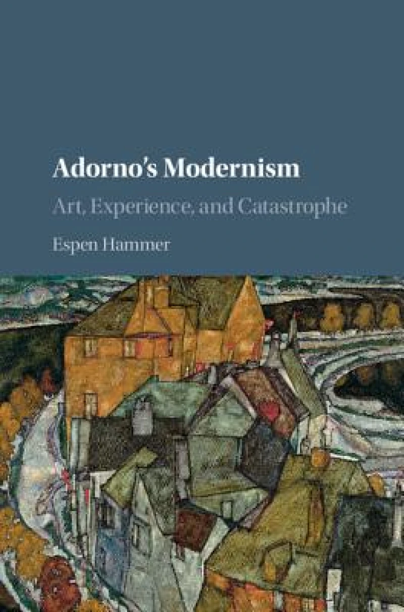 Adorno''s Modernism