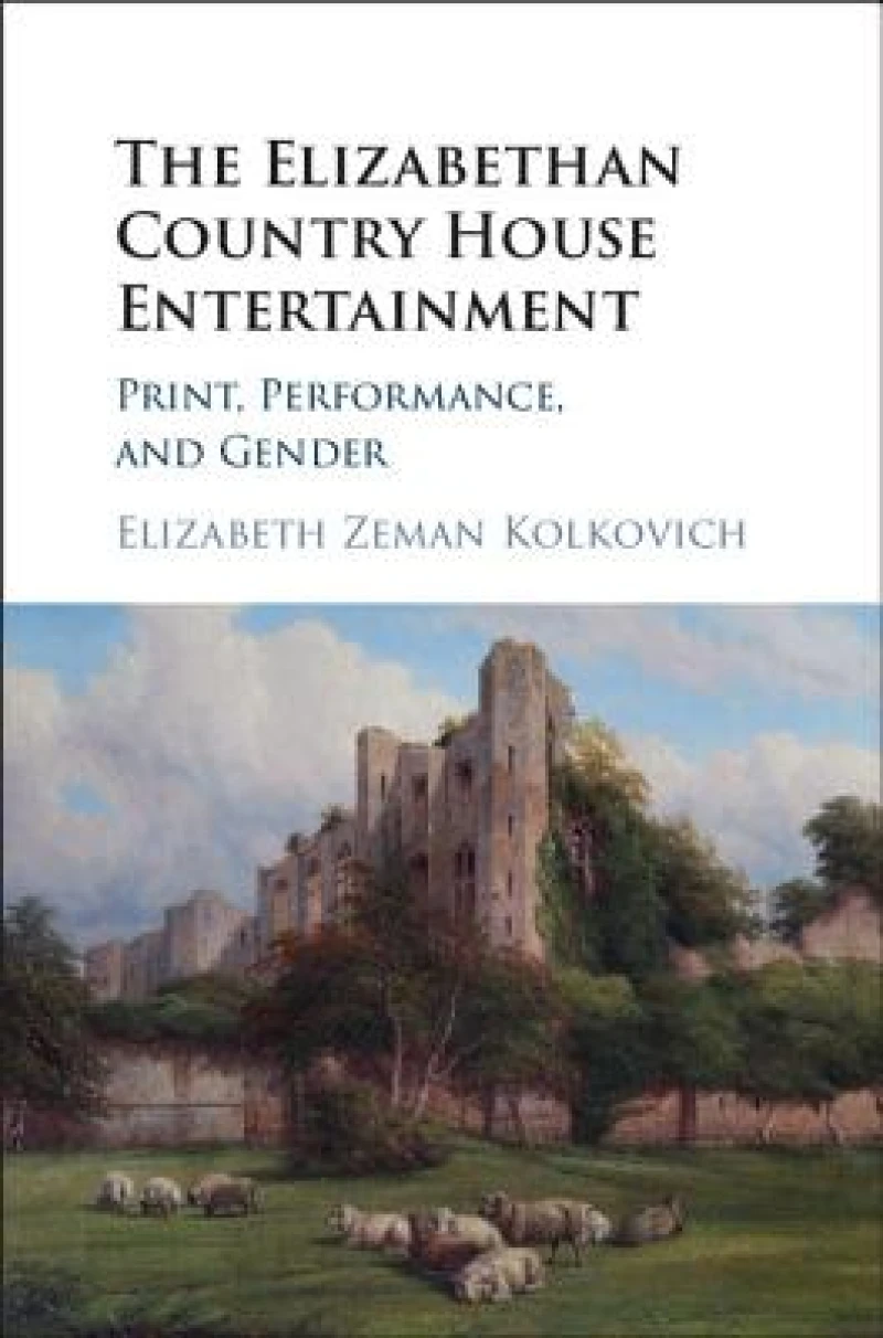 The Elizabethan Country House Entertainment