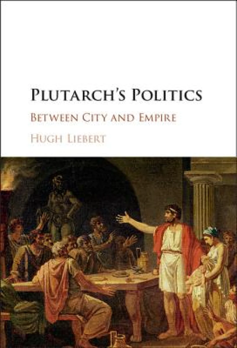 Plutarch''s Politics